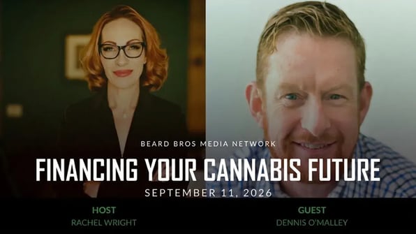 Rachel Wright interviews Dennis O’Malley on cannabis strategy, funding, investor relations, financial planning, and business growth.