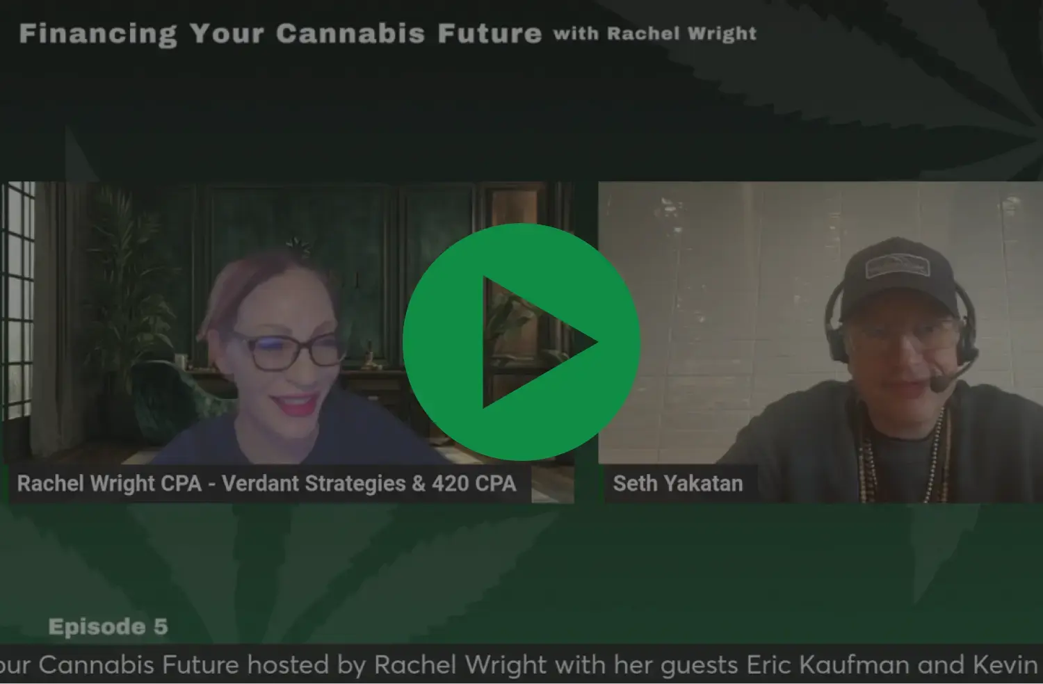 Financing Your Cannabis Future Episode 5